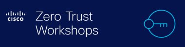 Zero Trust Workshop: Implement and Execute