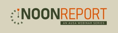 AUSA's Noon Report - GEN (Ret.) David H. Petraeus