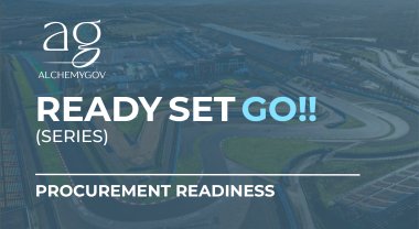 Ready, Set, Go!! - Procurement Readiness