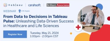 From Data to Decisions in Tableau Pulse: Unleashing Data-Driven Success in Healthcare and Life Sciences