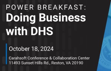 Power Breakfast: Doing Business with DHS