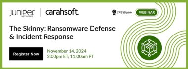 The Skinny: Ransomware Defense & Incident Response