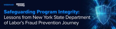 Safeguarding Program Integrity: Lessons from New York State Department of Labor's Fraud Prevention Journey