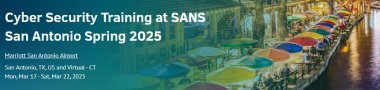 Cyber Security Training at SANS San Antonio Spring 2025