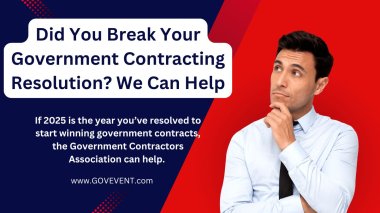 Did You Break Your Government Contracting Resolution? We Can Help