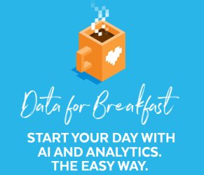 Data For Breakfast: Start Your Day with AI and Analytics - the Easy Way