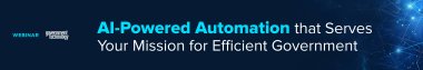 AI-Powered Automation that Serves Your Mission for Efficient Government
