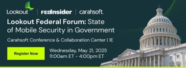 Lookout Federal Forum: State of Mobile Security in Government