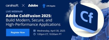 Adobe ColdFusion 2025: Build Modern, Secure, and High-Performance Applications