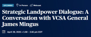 Strategic Landpower Dialogue - A discussion with General James J. Mingus