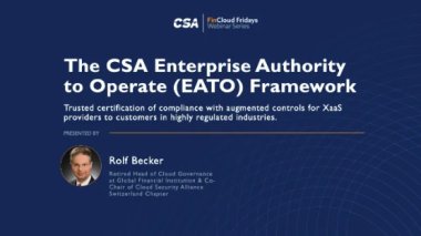 The CSA Enterprise Authority to Operate (EATO) Framework