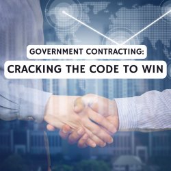 Government Contracting: Cracking The Code To Win