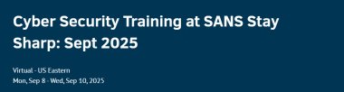 SANS Stay Sharp: Sept 2025