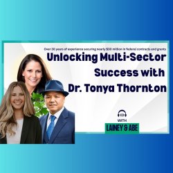 Unlocking Multi-Sector Success with Dr. Tonya Thornton