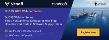 DoDIIS Worldwide Webinar Series: Three Fundamental Safeguards that Stop Unauthorized Code in Software Supply Chain