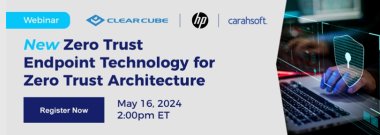 New Zero Trust Endpoint Technology for Zero Trust Architecture