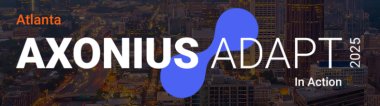 Axonius Adapt Atlanta 2025