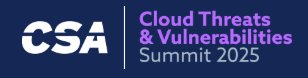 Cloud Threats & Vulnerabilities Summit 2025