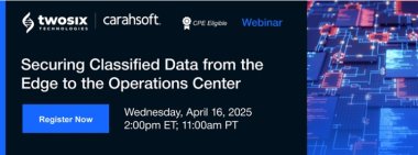 Securing Classified Data from the Edge to the Operations Center
