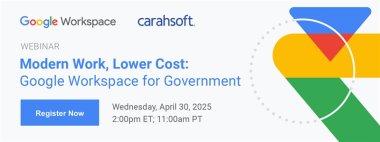 Modern Work, Lower Cost: Google Workspace for Government