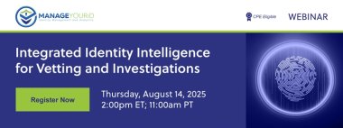 Integrated Identity Intelligence for Vetting and Investigations