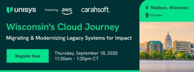 Wisconsin's Cloud Journey: Migrating & Modernizing Legacy Systems for Impact