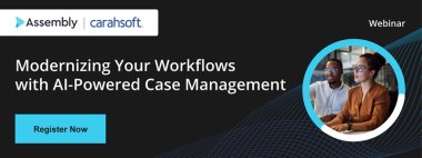 Modernizing Your Workflows with AI-Powered Case Management
