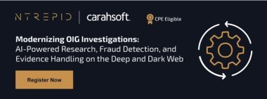 Modernizing OIG Investigations: AI-Powered Research, Fraud Detection, and Evidence Handling on the Deep and Dark Web