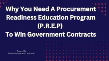 Why You Need A Procurement Readiness Education Program (PREP) To Win Contracts