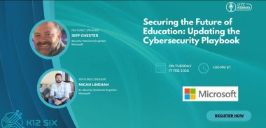 Securing the Future of Education: Updating the Cybersecurity Playbook