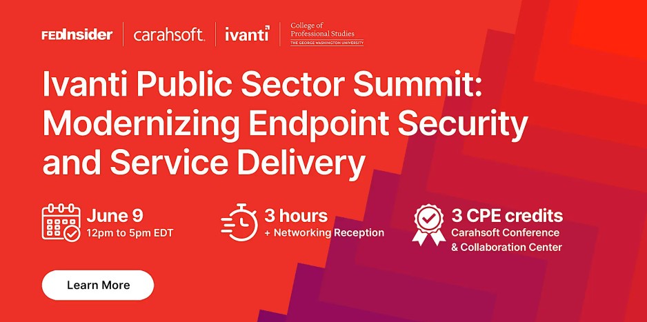 Ivanti Public Sector Summit: Modernizing Endpoint Security and Service Delivery