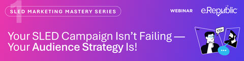Your SLED Campaign Isn't Failing. Your Audience Strategy Is.