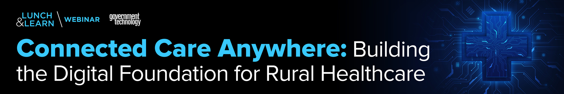 Connected Care Anywhere: Building the Digital Foundation for Rural Healthcare