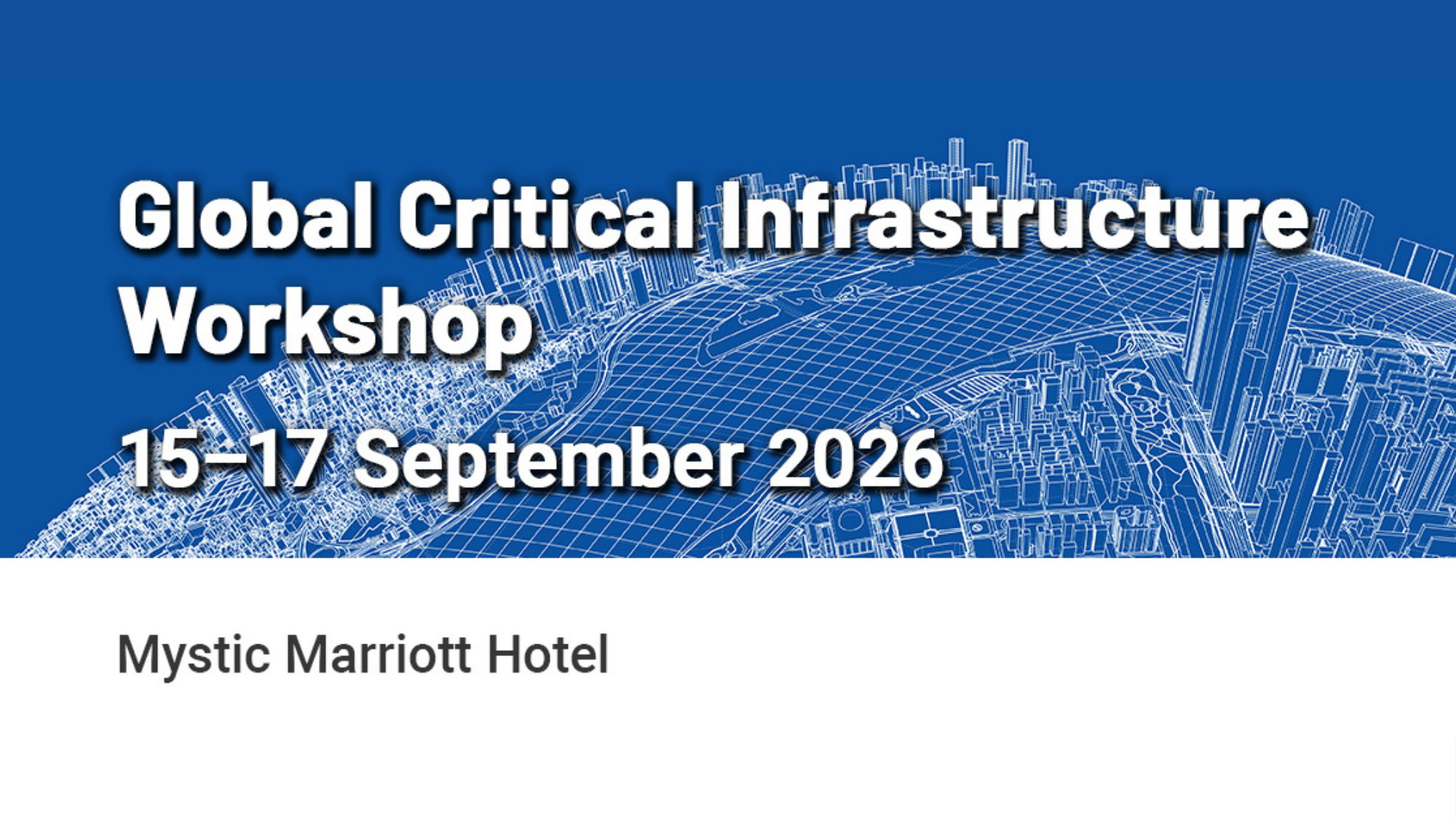 Global Critical Infrastructure Workshop