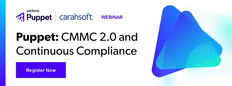 Puppet: CMMC 2.0 and Continuous Compliance