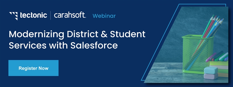 Modernizing District and Student Services with Salesforce