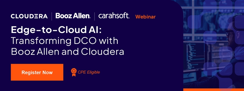 Edge-to-Cloud AI: Transforming DCO with Booz Allen and Cloudera